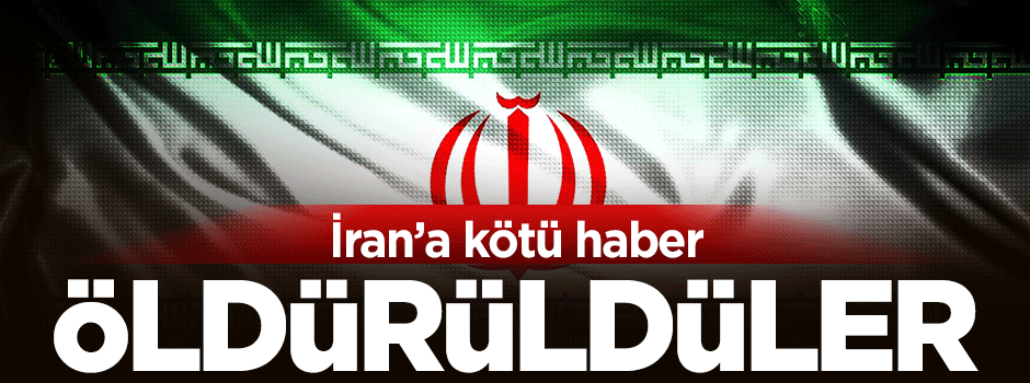 6 İran askeri öldürüldü