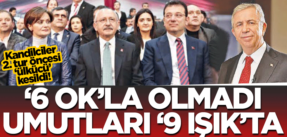 ‘6 Ok’la olmadı umutları ‘9 Işık’ta