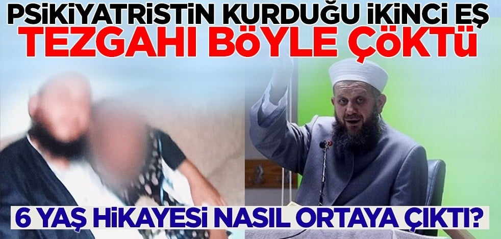 "6 yaş" iftirası nasıl ortaya çıktı! Psikoloğun kurduğu "ikinci eş" tezgahı böyle çöktü