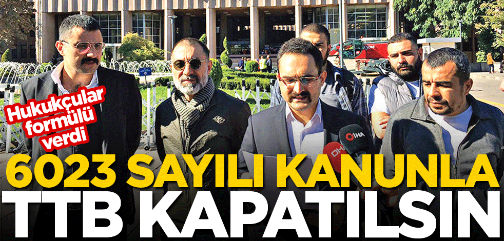 6023 sayılı kanunla TTB kapatılsın