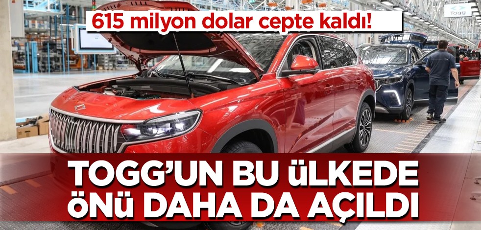 615 milyon dolar cepte kaldı! Togg'un bu ülkede önü daha da açıldı