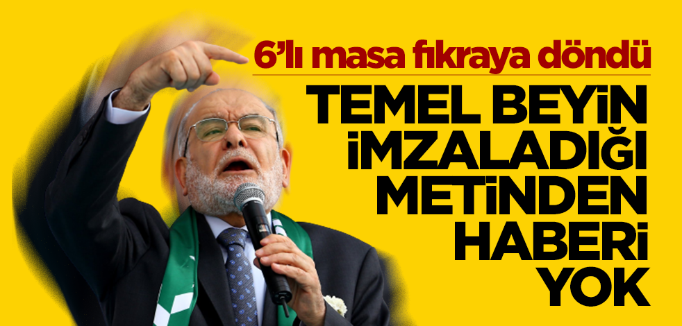 6’lı masa fıkraya döndü! Temel beyin imzaladığı metinden haberi yok