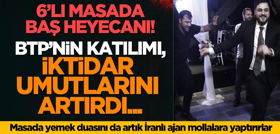 6’lı masada Baş heyecanı! %0,001'lik oy oranıyla BTP’nin katılımı, iktidar umutlarını artırdı...