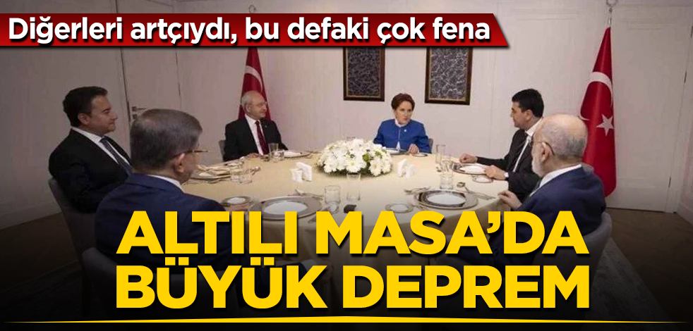 6’lı Masa’da büyük deprem! Diğerleri artçıydı, bu defaki çok fena