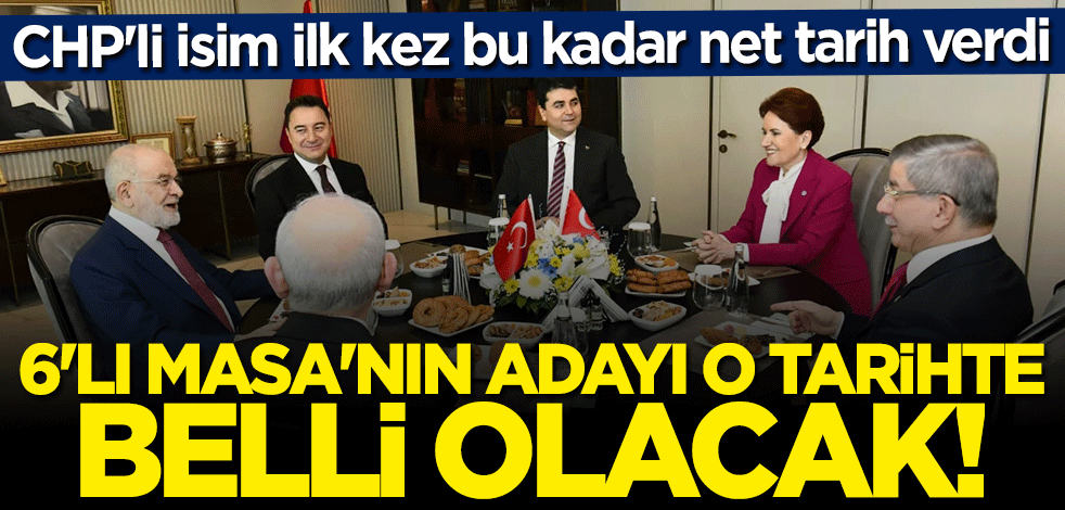 6'lı Masa'nın adayı ne zaman açıklanacak? CHP'li Özgür Özel tarih verip duyurdu