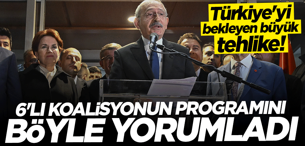 6'lı Masa'nın programını böyle yorumladı... Türkiye'yi bekleyen büyük tehlike!