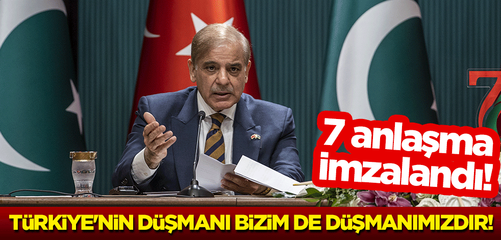 7 anlaşma imzalandı! Pakistan Başbakanı Şerif'ten net mesaj: Türkiye'nin düşmanı bizim de düşmanımızdır!