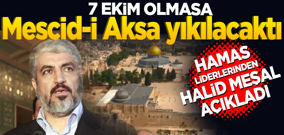 7 Ekim olmasa Aksa yıkılacaktı