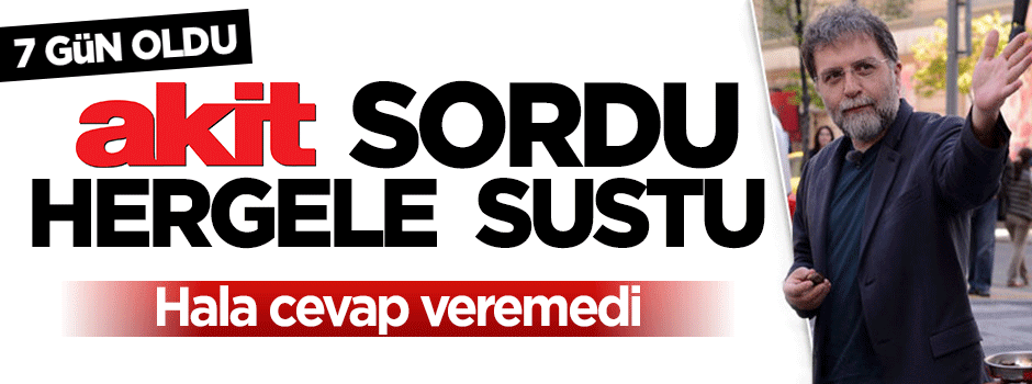 7 gün oldu Hergele hala cevap veremedi!