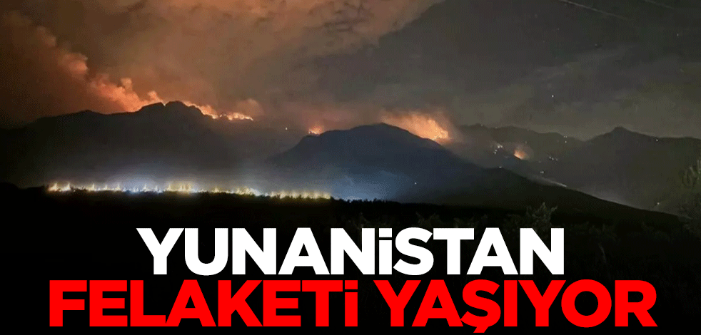 7 gündür kontrol altına alınamıyor! Yunanistan felaketi yaşıyor