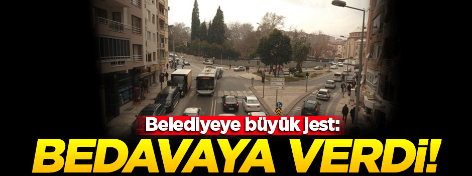 7 milyonluk araziyi bedavaya verdi!