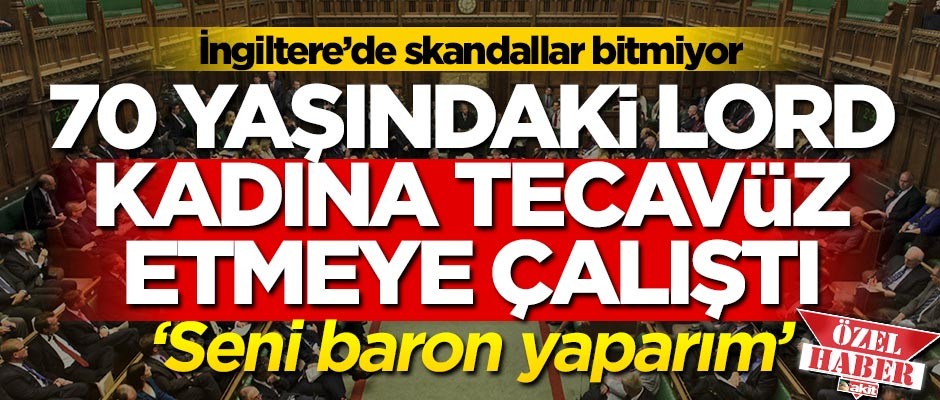 70 yaşındaki İngiliz Lord tecavüze yeltenmiş