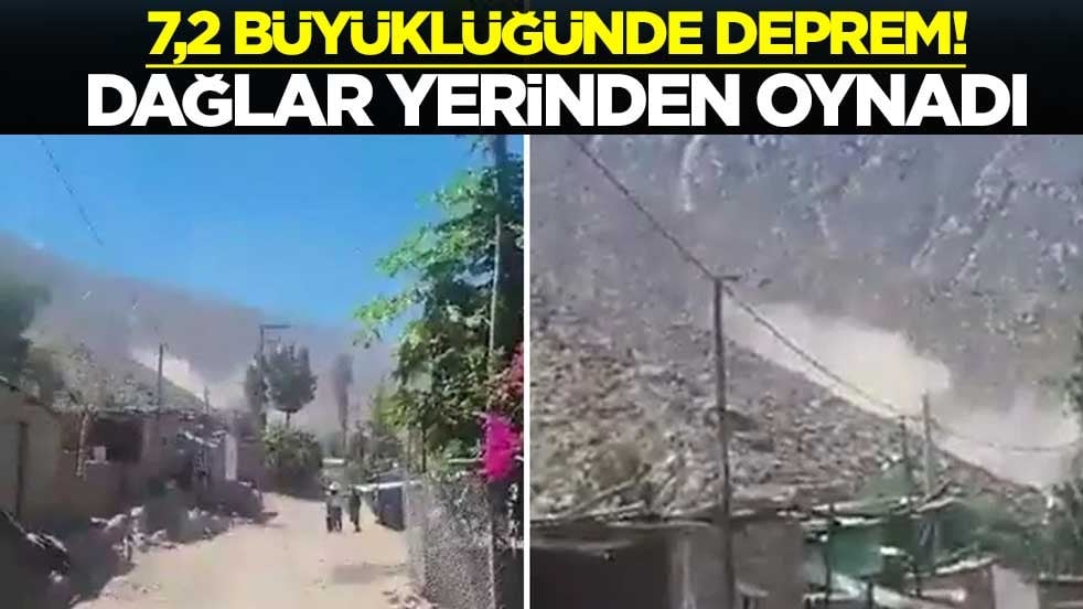 7,2 büyüklüğünde deprem! Dağlar yerinden oynadı