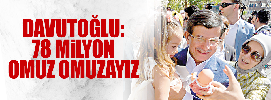 78 milyon omuz omuza