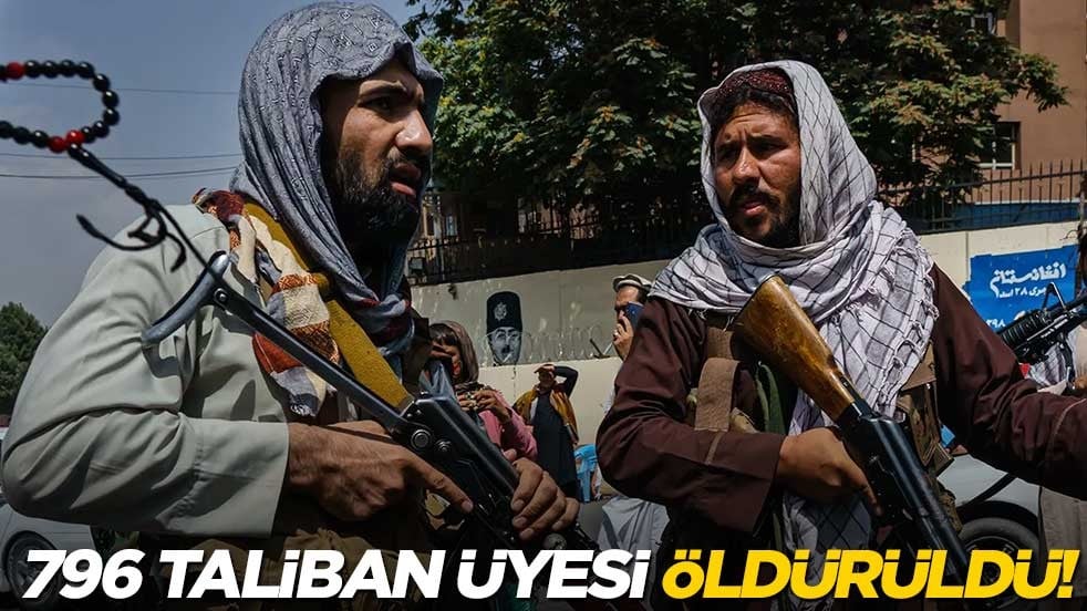 796 Taliban üyesi öldürüldü!