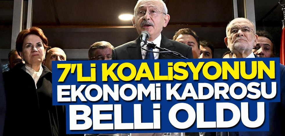7'li koalisyonun ekonomi kadrosu belli oldu