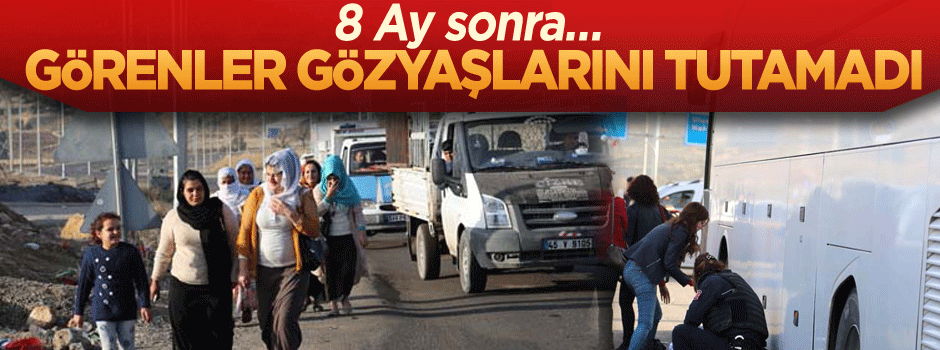 8 Ay sonra… Görenler gözyaşlarını tutamadı