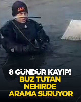 8 gündür kayıp! Buz tutan nehirde arama sürüyor