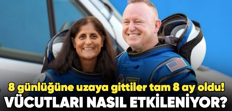 8 günlüğüne uzaya gittiler 8 ay oldu! Vücutları nasıl etkileniyor?