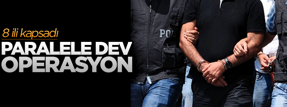 8 ilde paralele operasyon