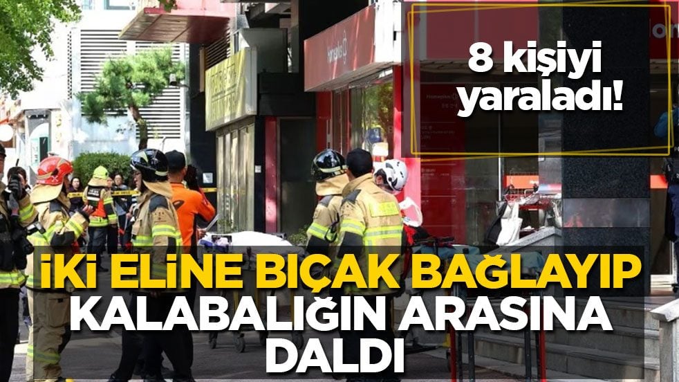 8 kişiyi yaraladı! İki eline bıçak bağlayıp kalabalığın arasına daldı