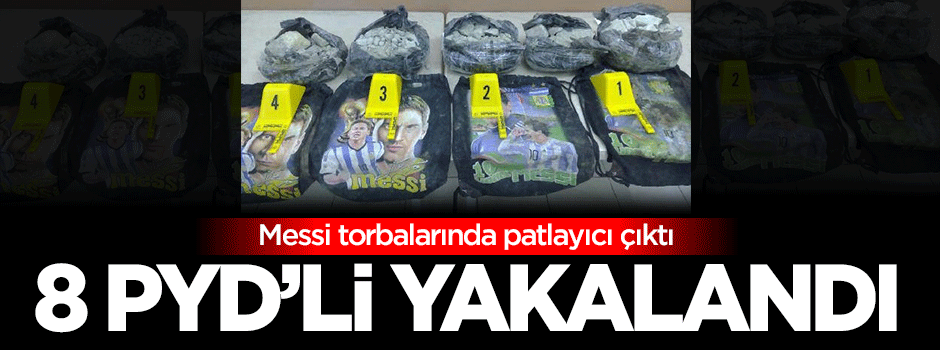 8 PYD'li, bombayla yakalandı