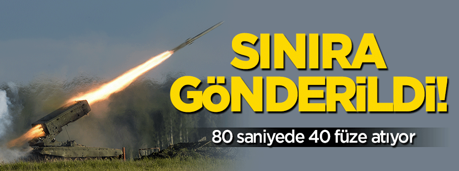 80 saniyede 40 füze atan bataryalar Kilis'te!