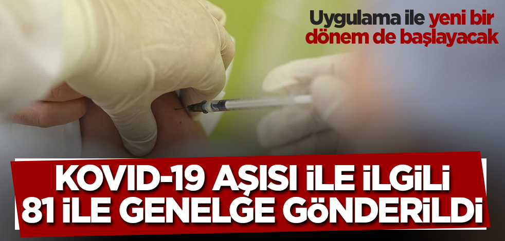 81 ile genelge gönderildi! Özel hastanelerde Kovid-19 aşısı yapacak
