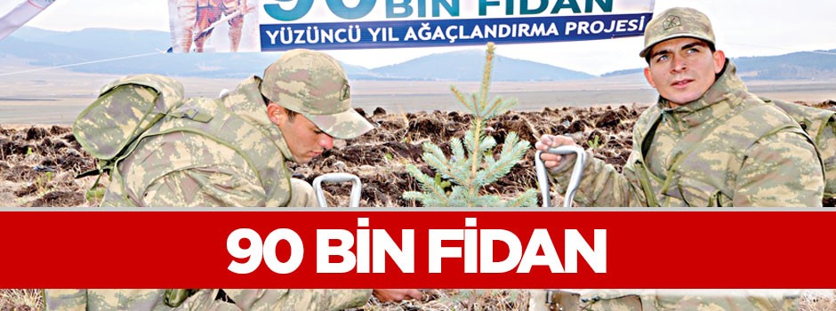 90 bin Sarıkamış şehidine 90 bin fidan