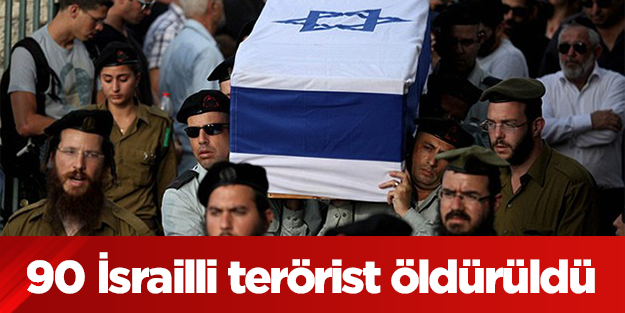 90 İsrail askeri öldürüldü