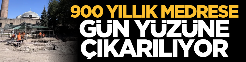 900 yıllık medrese gün yüzüne çıkarılıyor