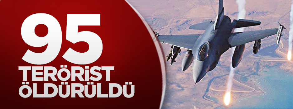 95 terörist öldürüldü