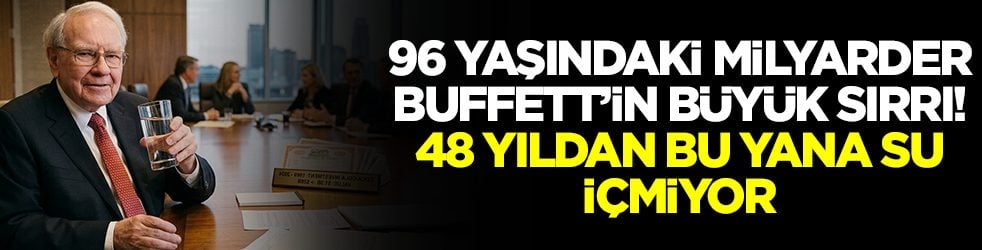96 yaşındaki milyarder Warren Buffett 48 yıldan beri bir damla bile su içmedi: Onun yerine bakın ne içiyor