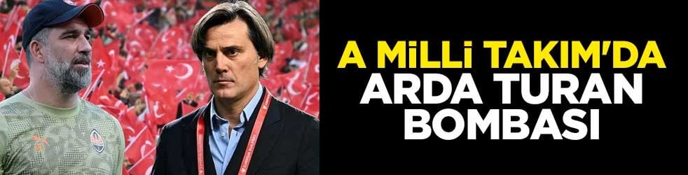 A Milli Takım'da Arda Turan bombası