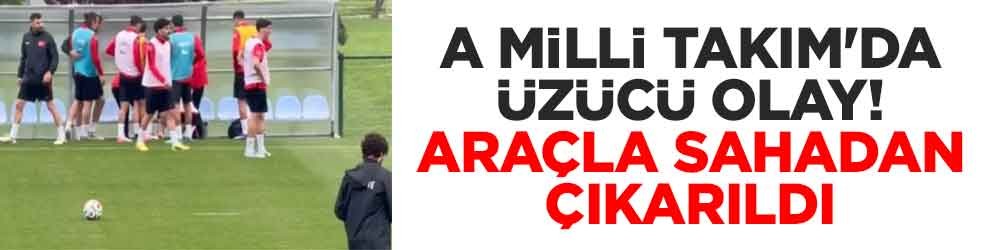 A Milli Takım'da üzücü olay! Araçla sahadan çıkarıldı