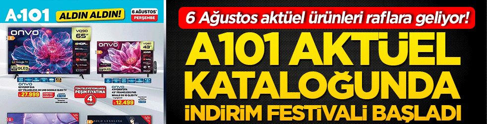A101 teknoloji ve ev aletlerinde fiyatları kırdı! 6 Ağustos akt&uuml;el &uuml;r&uuml;nleri raflara geliyor!