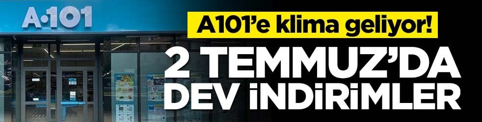 A101’e klima geliyor! 2 Temmuz kataloğunda dev indirimler