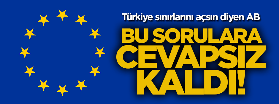 AB bu sorulara cevapsız kaldı!