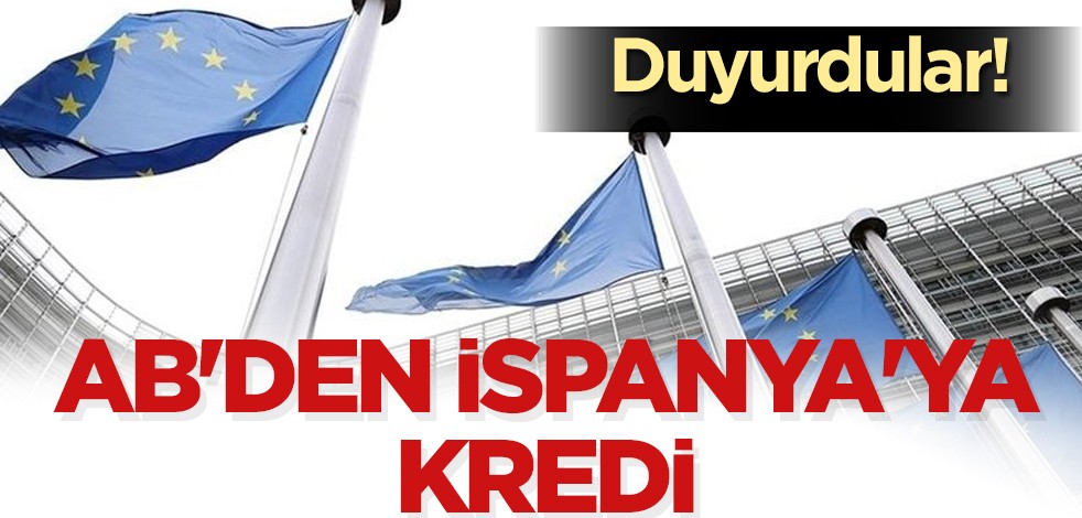 AB İspanya ile çok kritik temas! Anlaşma bildirdi: milyonlarca euro'luk kredi vermeye başladılar!