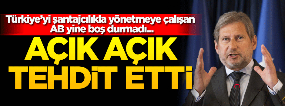 AB, Türkiye'yi açık açık tehdit etti!