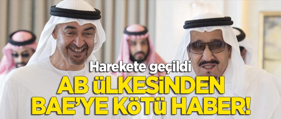 AB ülkesinden BAE'ye kötü haber! Harekete geçildi