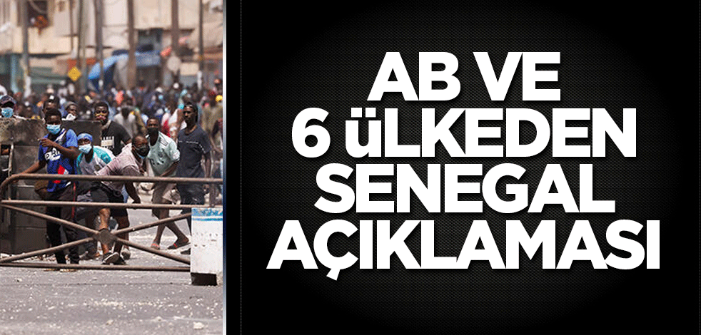 AB ve 6 ülkeden Senegal açıklaması