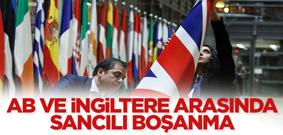 AB ve İngiltere arasında sancılı boşanma
