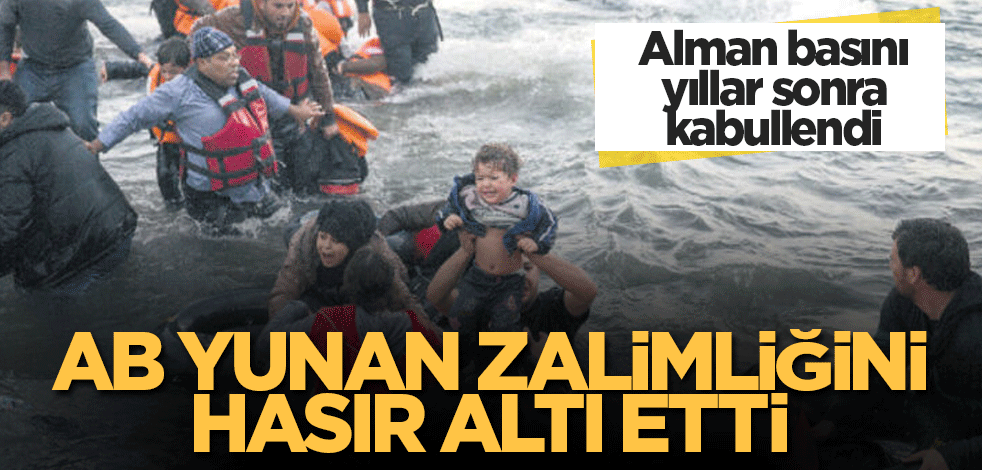 AB Yunanistan'ın zalimliğini sümen altı etti