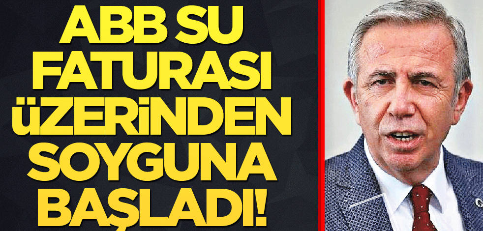 ABB su faturası üzerinden soyguna başladı!