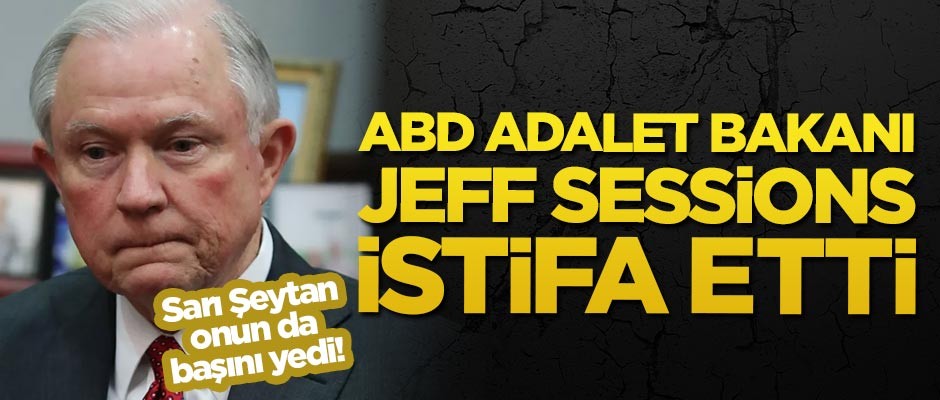 ABD Adalet Bakanı Sessions istifa etti