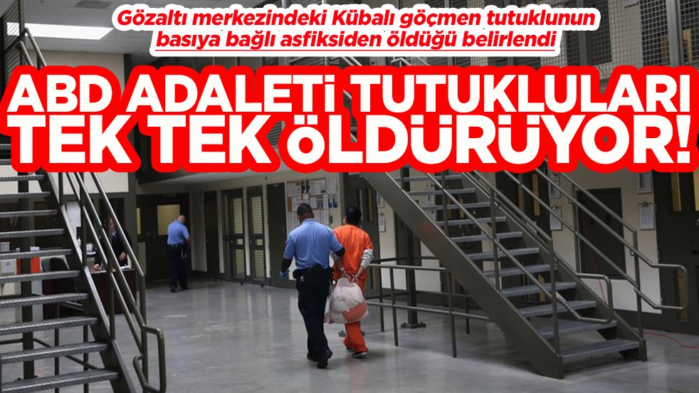 ABD adaleti tutukluları tek tek öldürüyor