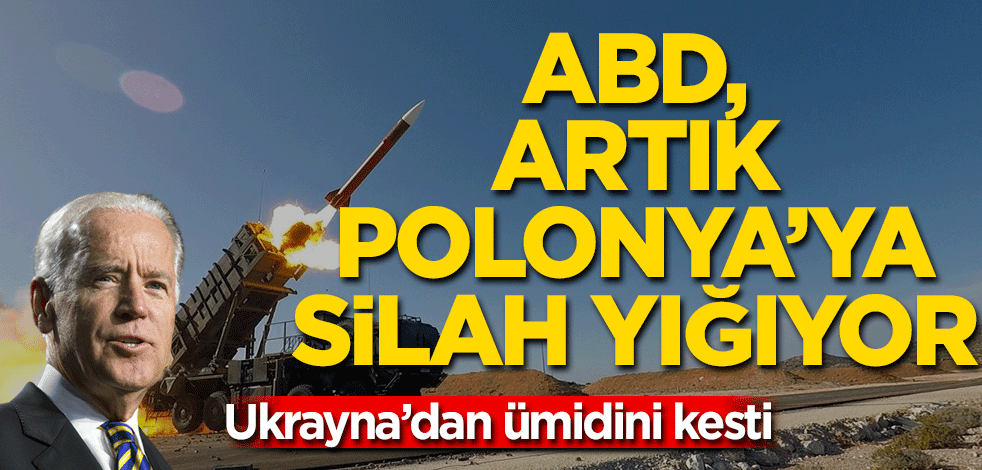 ABD, artık Polonya'ya silah gönderiyor! Ukrayna'dan ümidi kesti