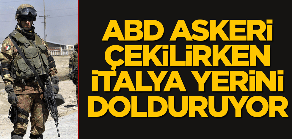 ABD askeri çekilirken İtalya yerini dolduruyor