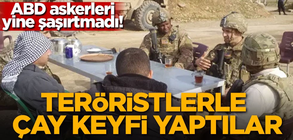 ABD askerleri yine şaşırtmadı! Teröristlerle çay keyfi yaptılar